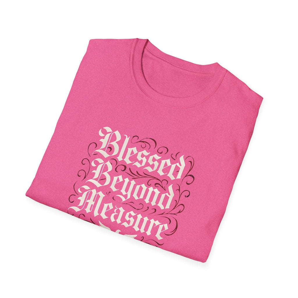 Blessed Beyond Measure T-Shirt