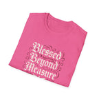 Blessed Beyond Measure T-Shirt