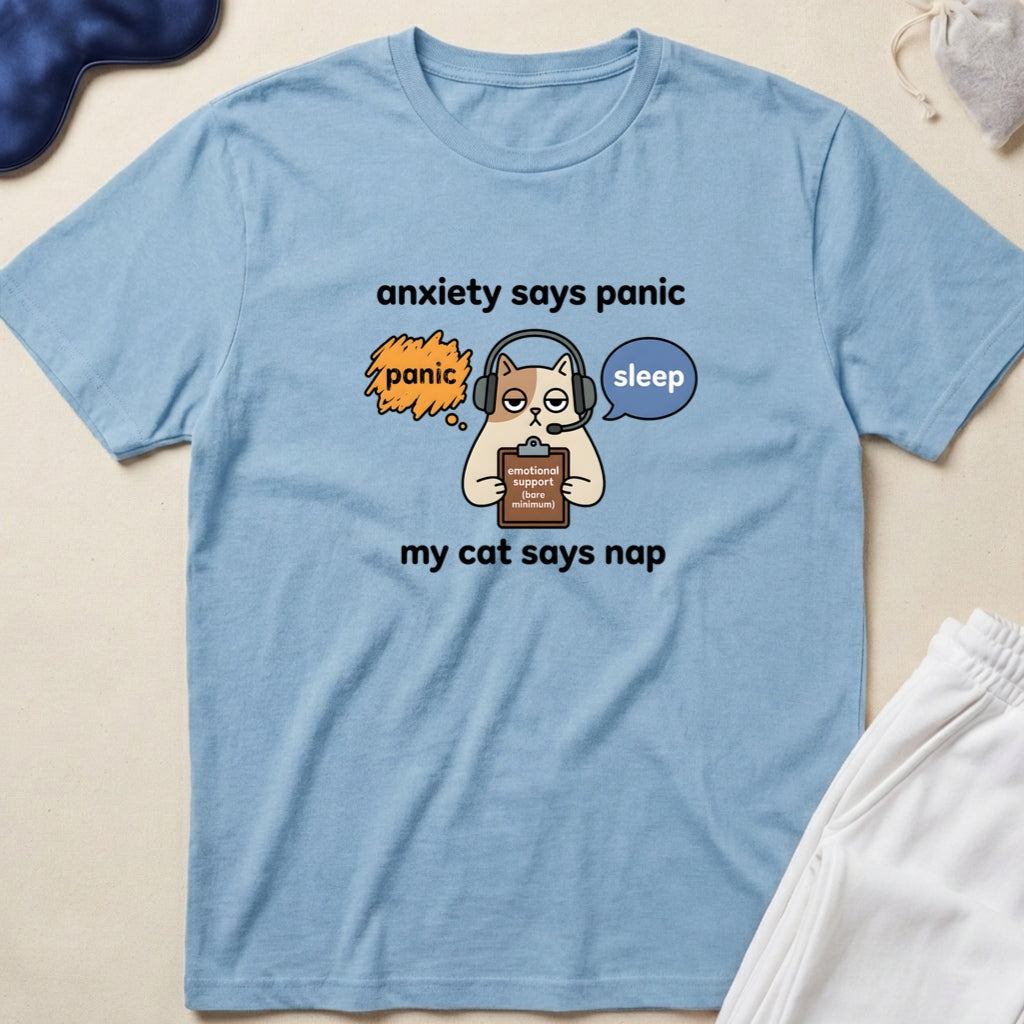 Anxiety Says Panic, My Cat Says Nap Funny Cat Lover T‑Shirt
