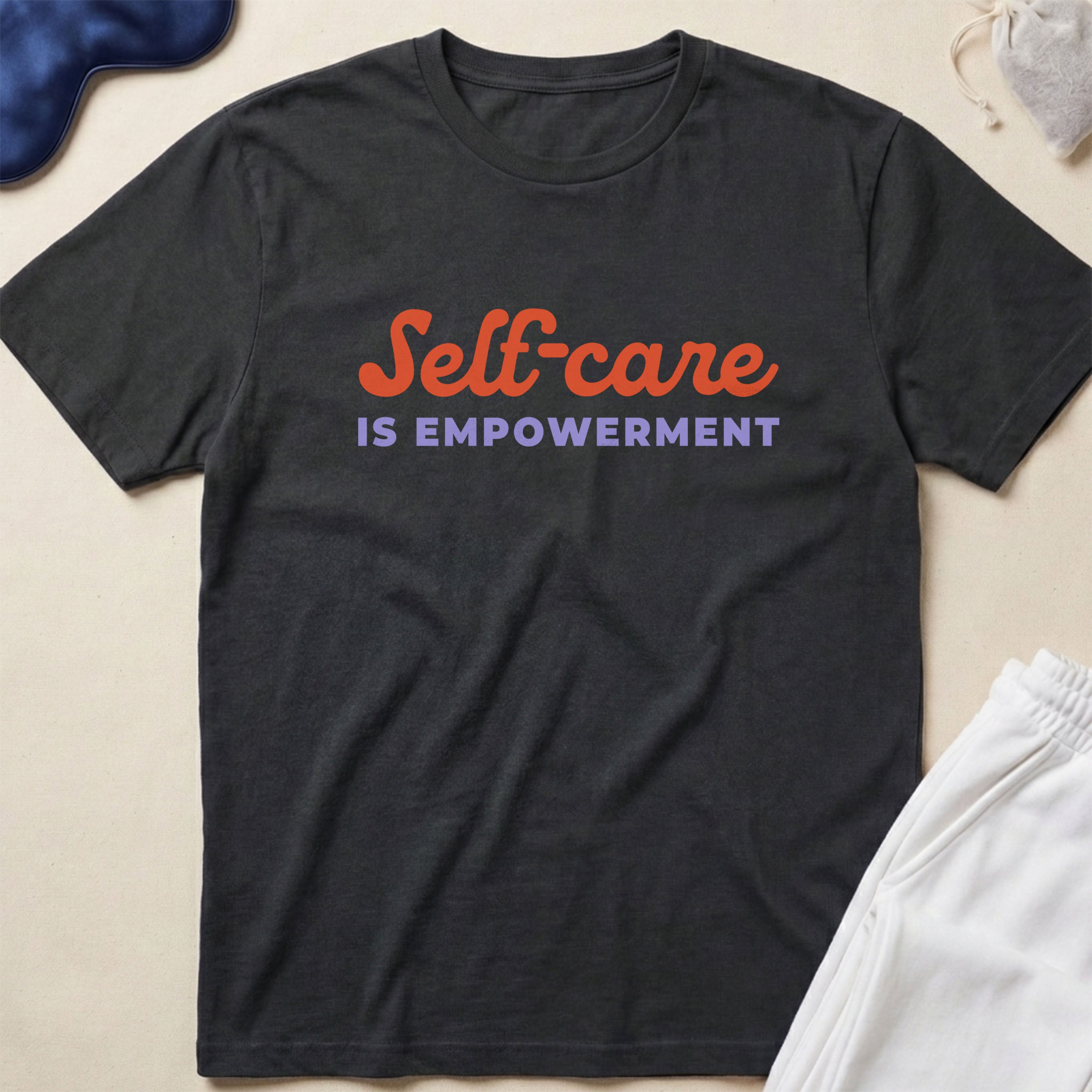 Self-care Is Empowerment T-Shirt