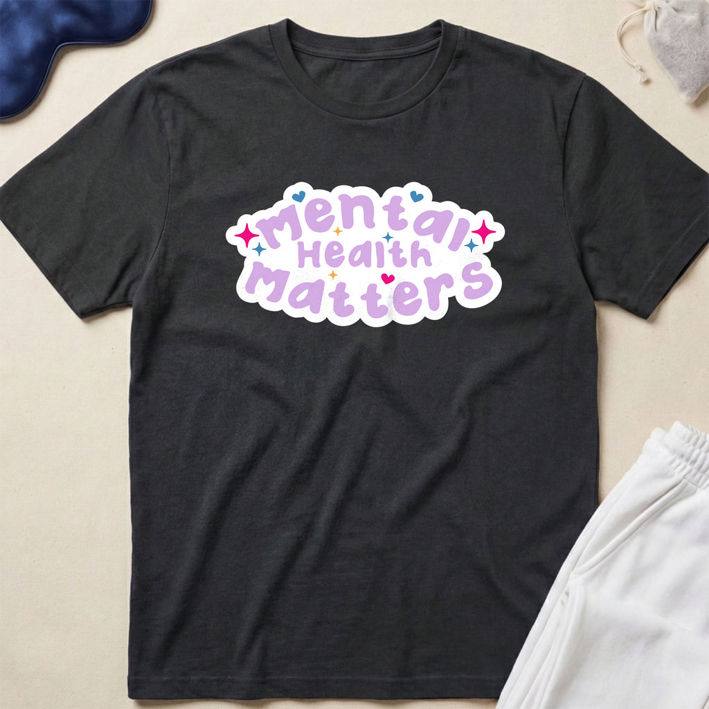 Mental Health Matters T-Shirt