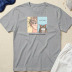 Cat & Human Funny Sweet Thoughts T-Shirt