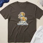 Cute Puppy 'we'll get through this.' Inspirational Comfort T-Shirt