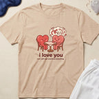 Cute Romantic Valentine I Love You T-Shirt