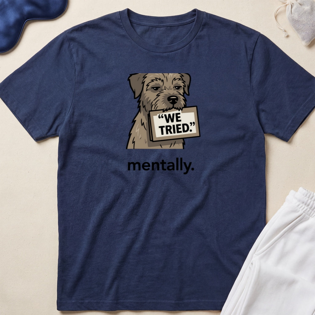 Dog Holding We Tried Sign T-Shirt