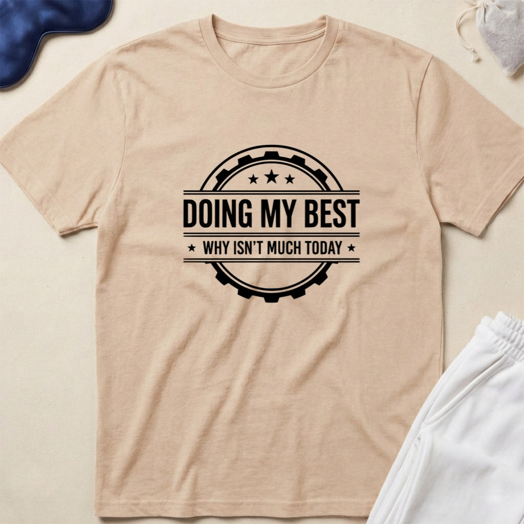 Doing My Best T-Shirt