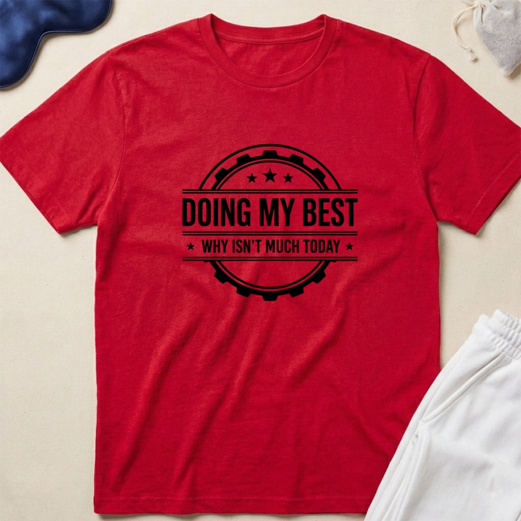 Doing My Best T-Shirt