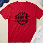 Doing My Best T-Shirt