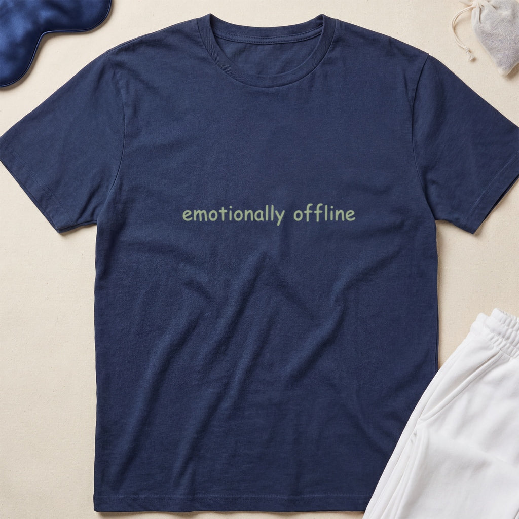 Emotionally Offline T-Shirt