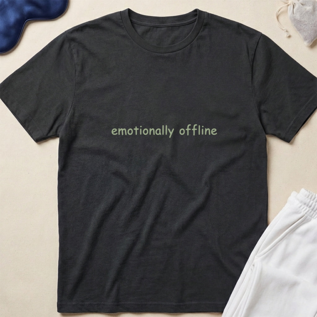 Emotionally Offline T-Shirt