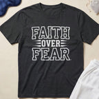 Faith Over Fear T-Shirt