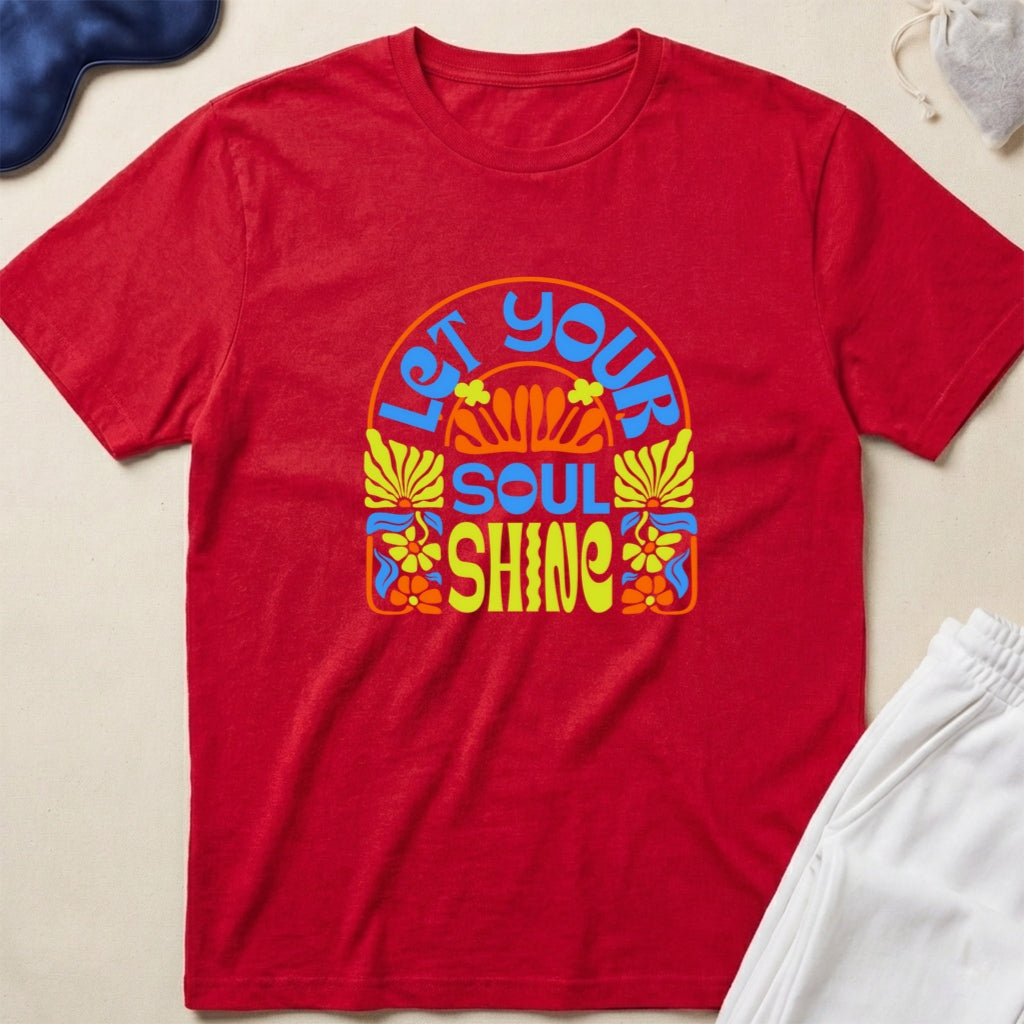 Let Your Soul Shine T-Shirt