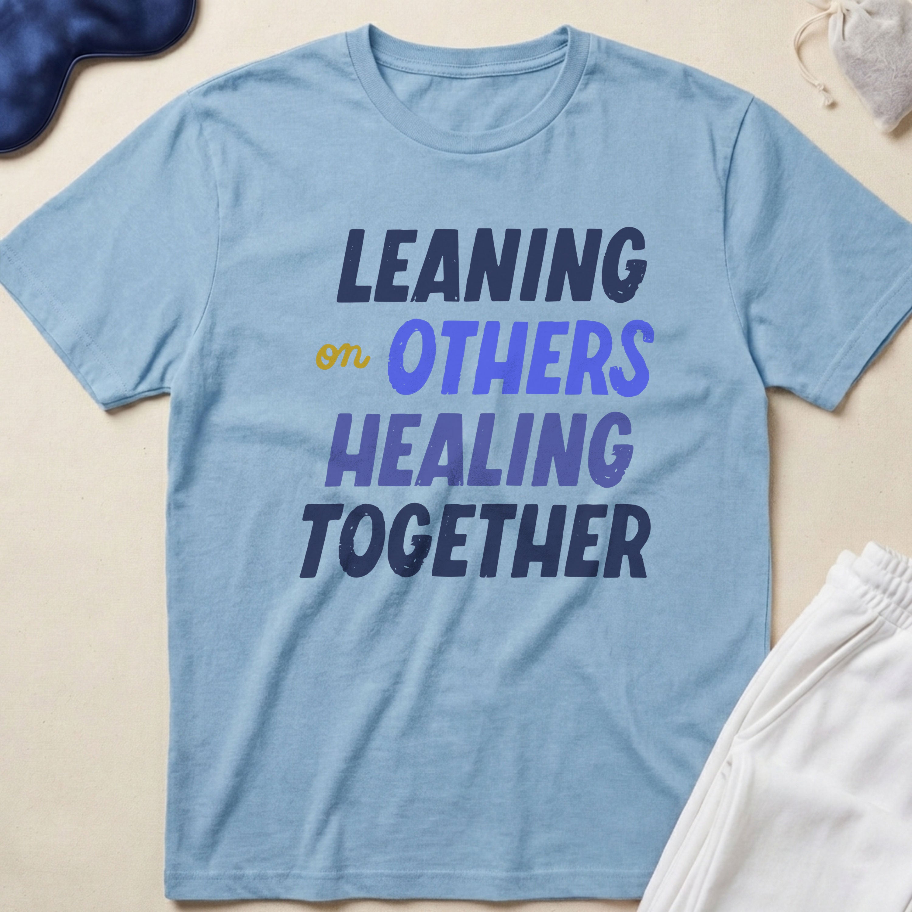 Leaning on Others, Healing Together T-Shirt