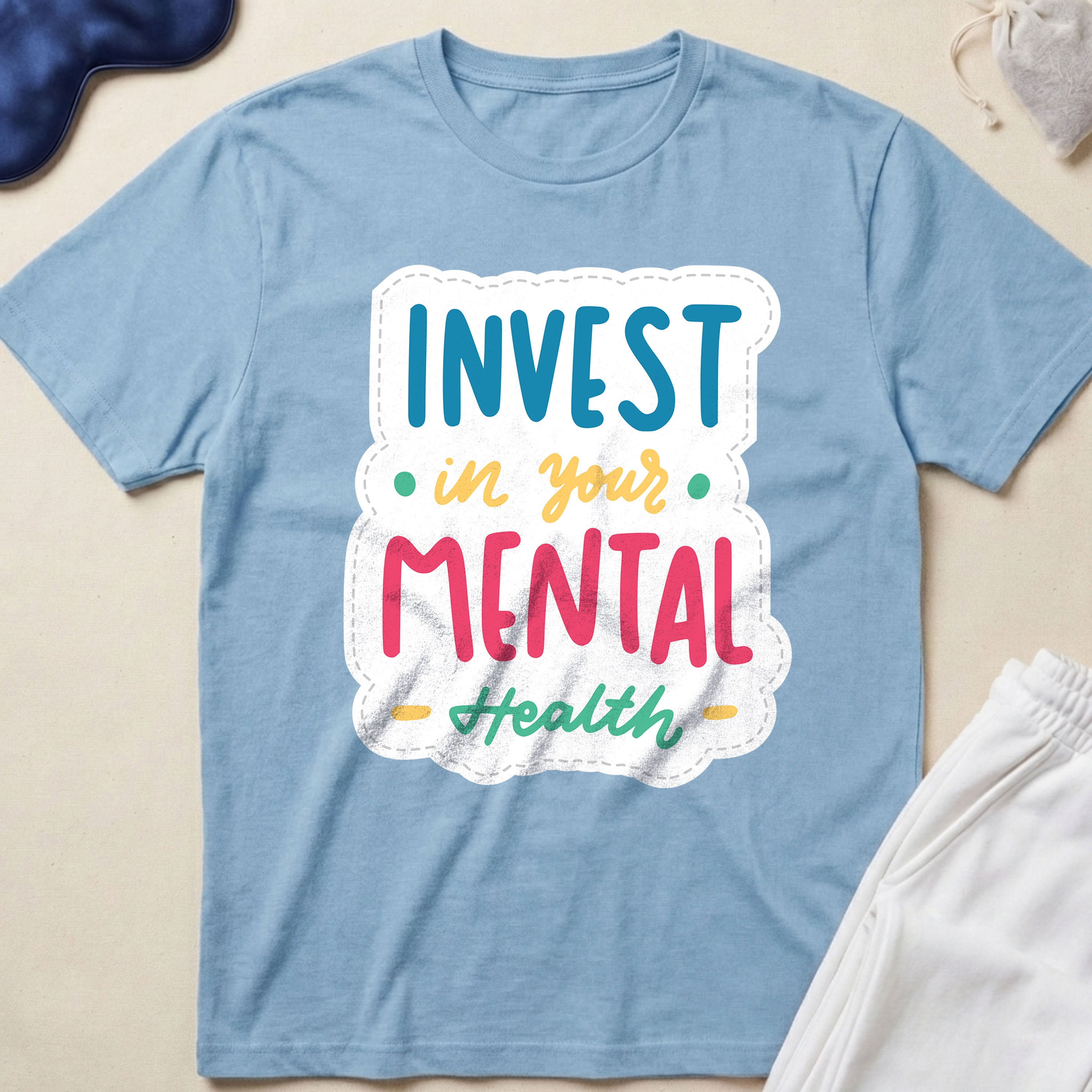 Invest in Your Mental Health Inspirational T-Shirt