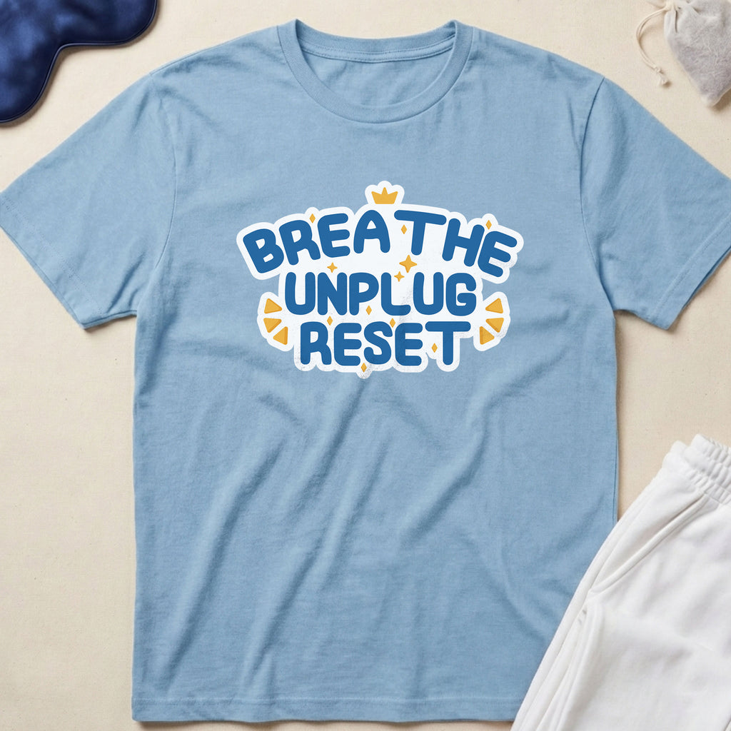 Breathe Unplug Reset T-Shirt