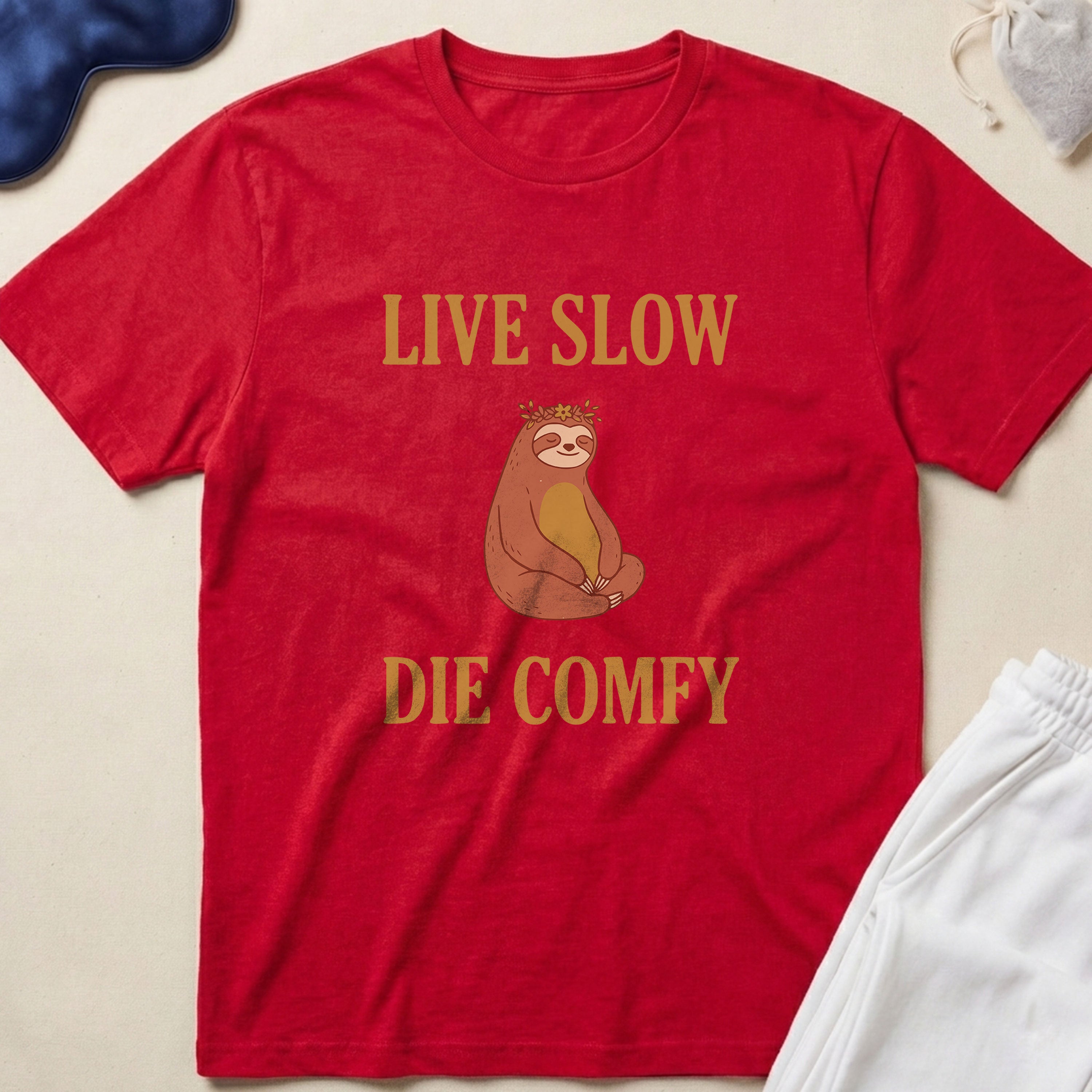 Live Slow Die Comfy Sloth T-Shirt