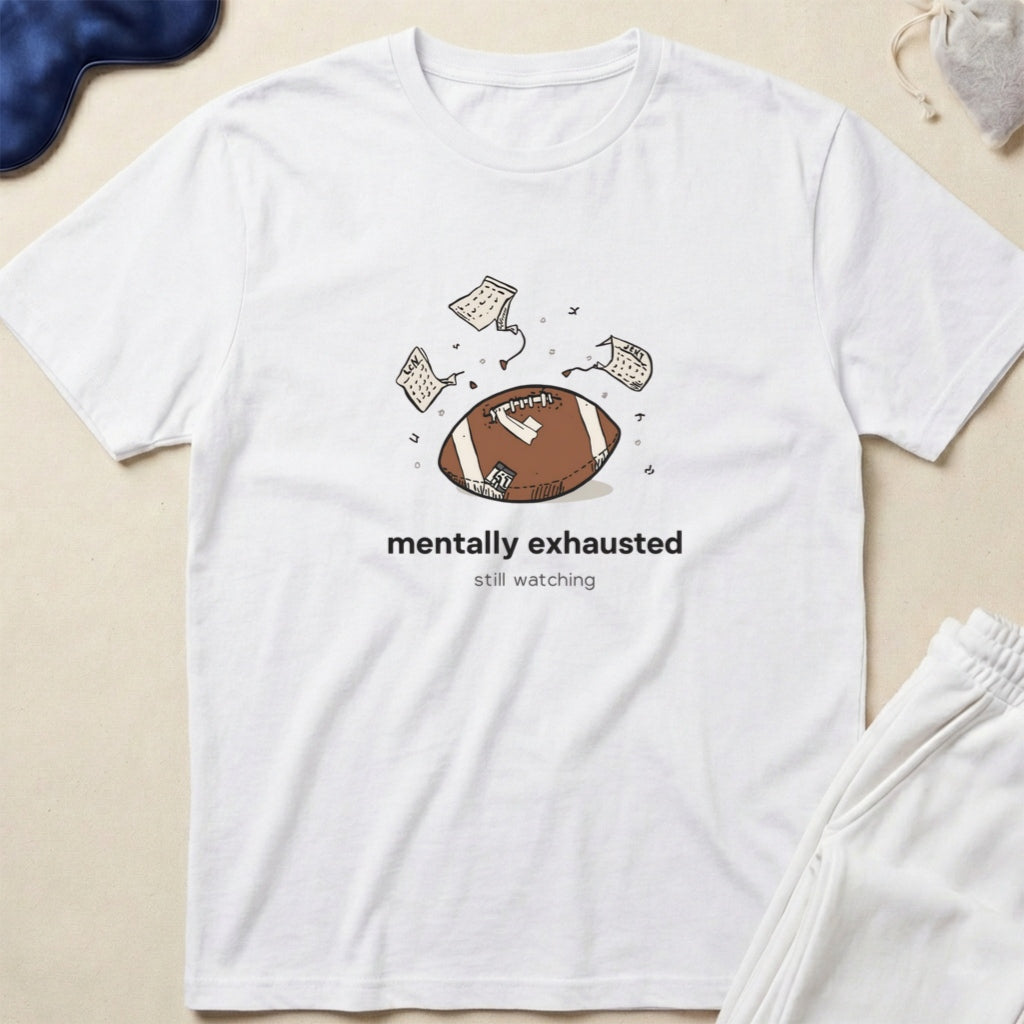 Mentally Exhausted T-Shirt
