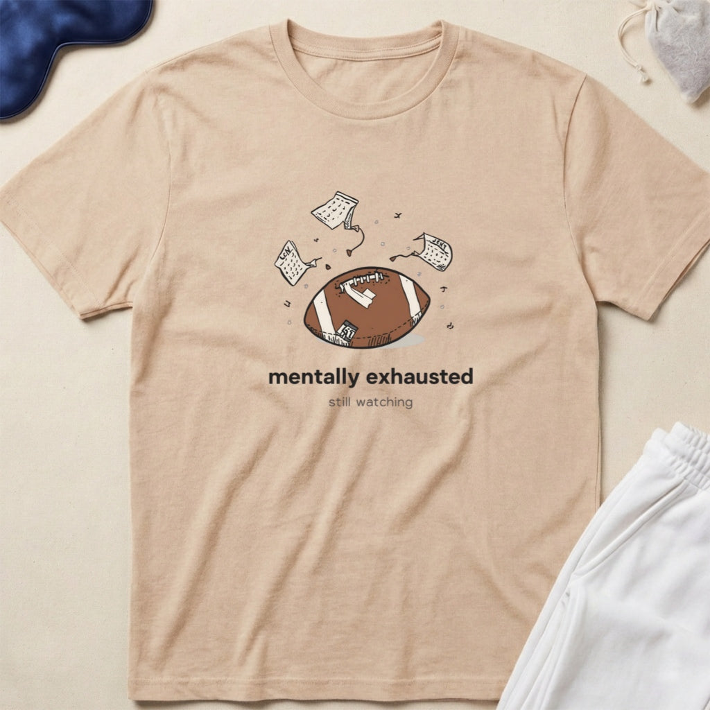 Mentally Exhausted T-Shirt