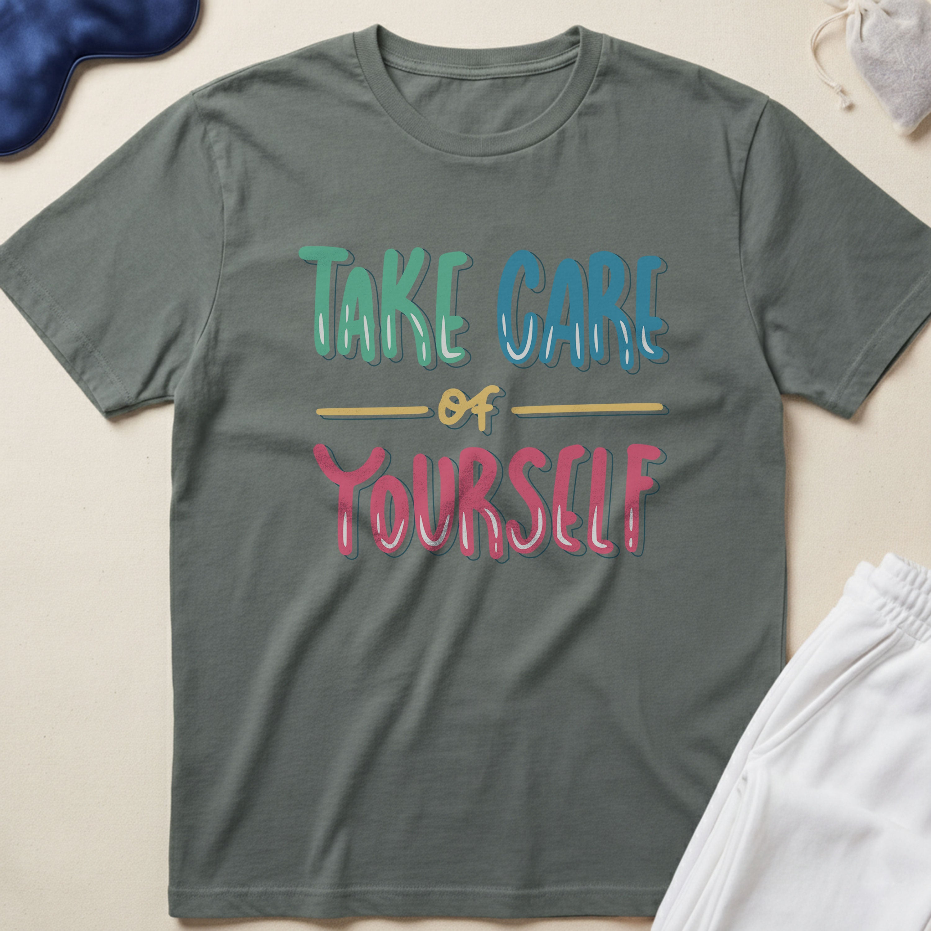 Take Care of Yourself T-Shirt