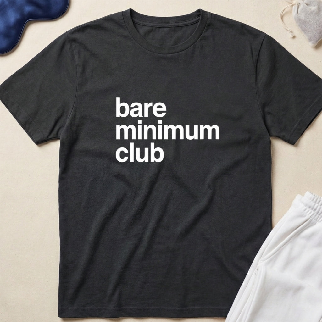 Minimalist 'bare minimum club' T-Shirt