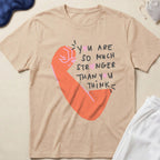 You Are So Much Stronger Inspirational T-Shirt