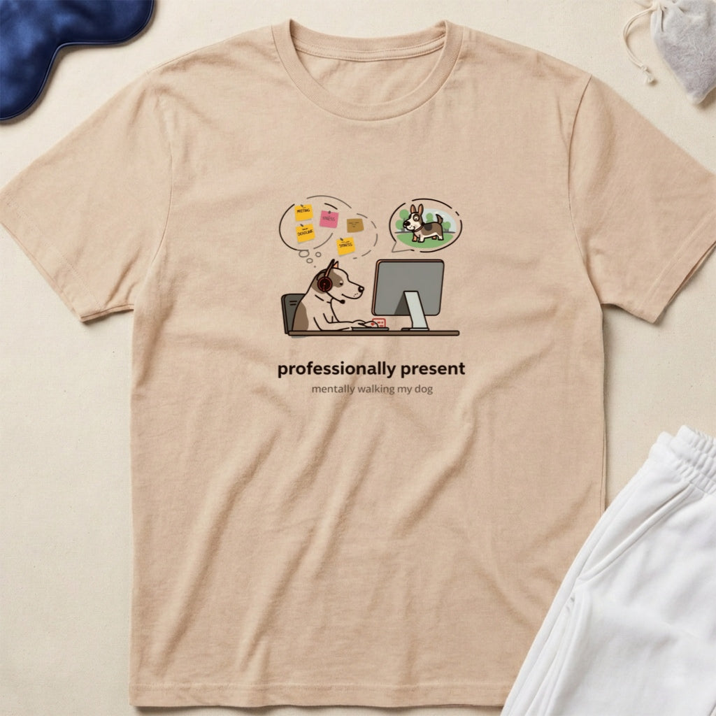 Professionally Present Remote Work T-Shirt