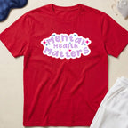 Mental Health Matters T-Shirt