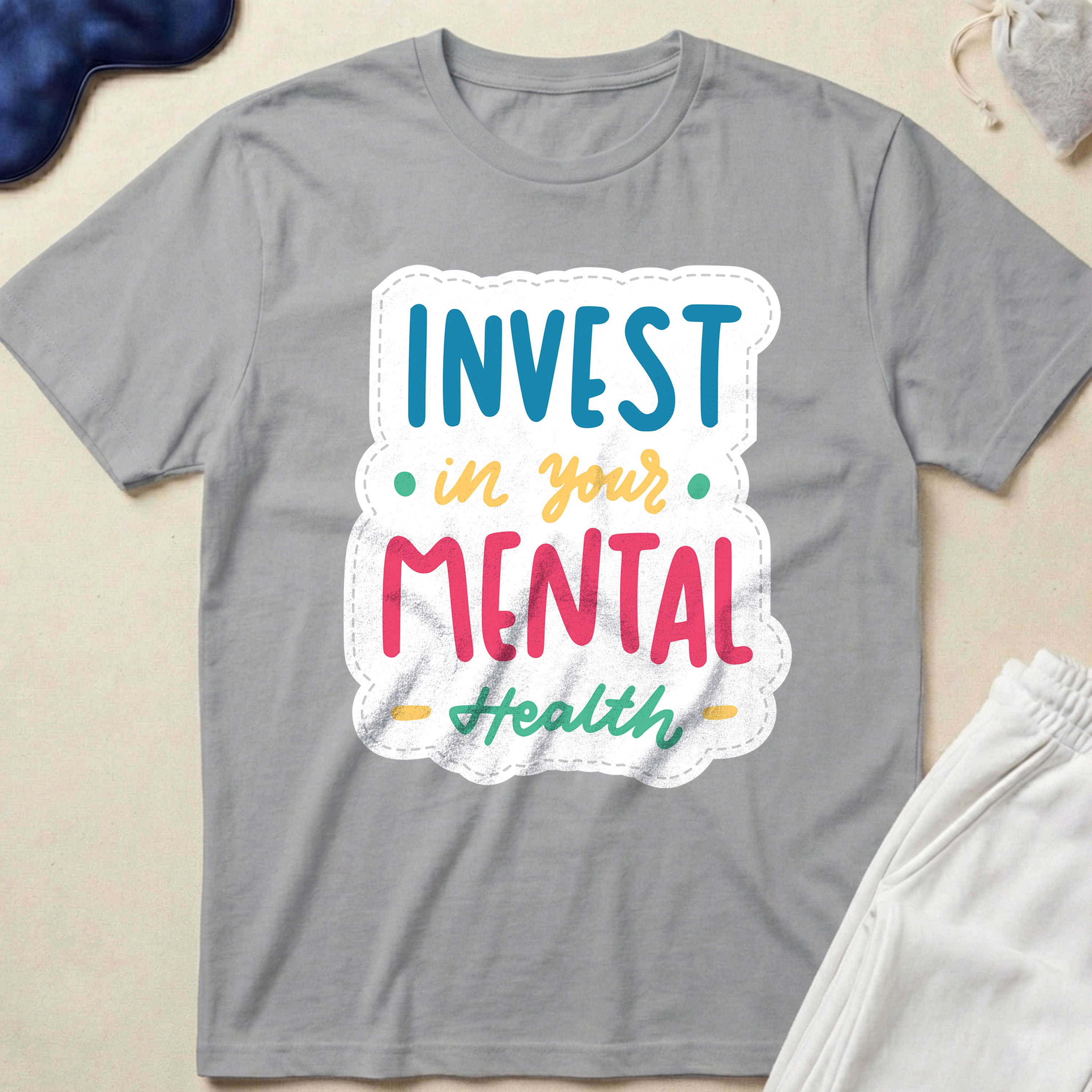 Invest in Your Mental Health Inspirational T-Shirt