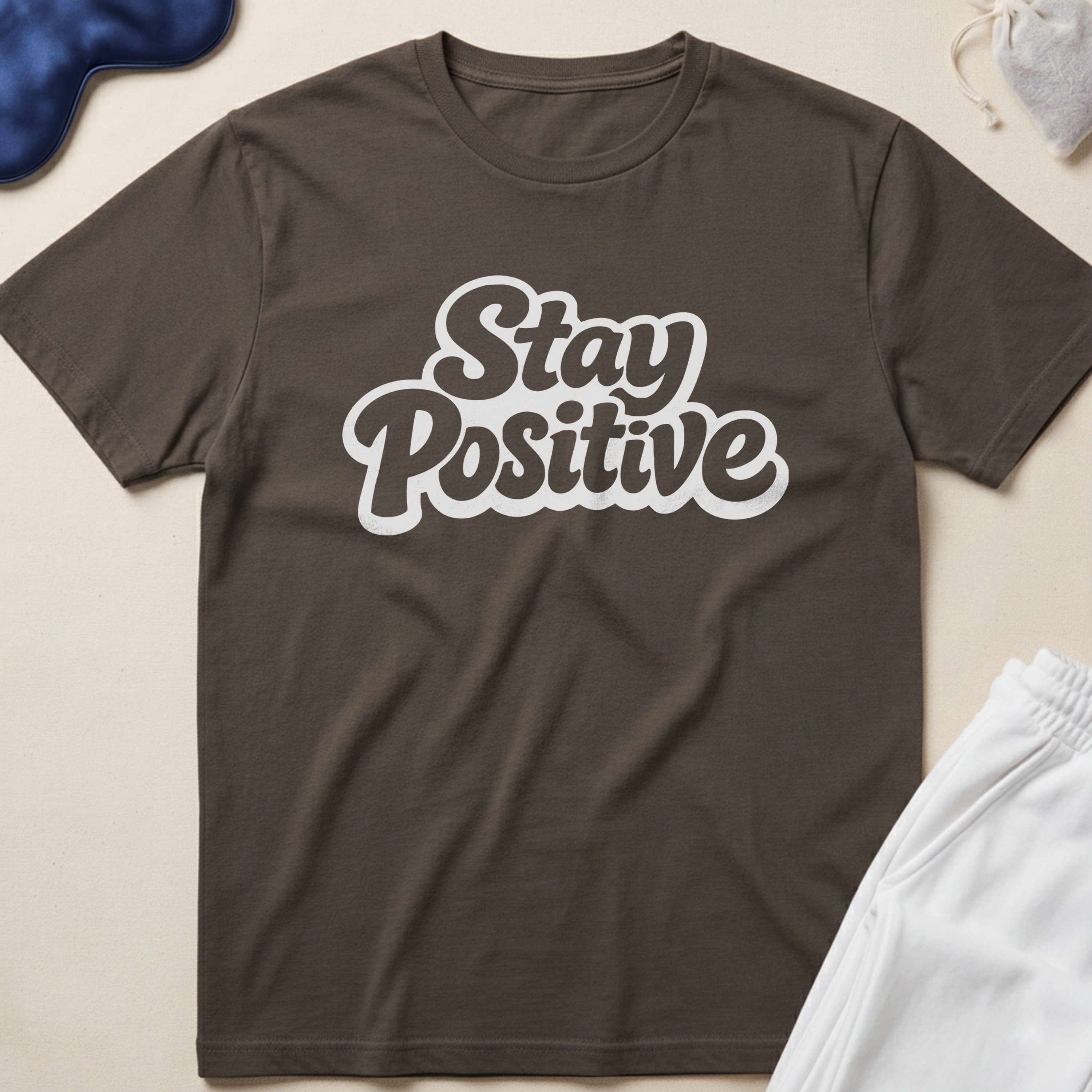 Stay Positive T-Shirt