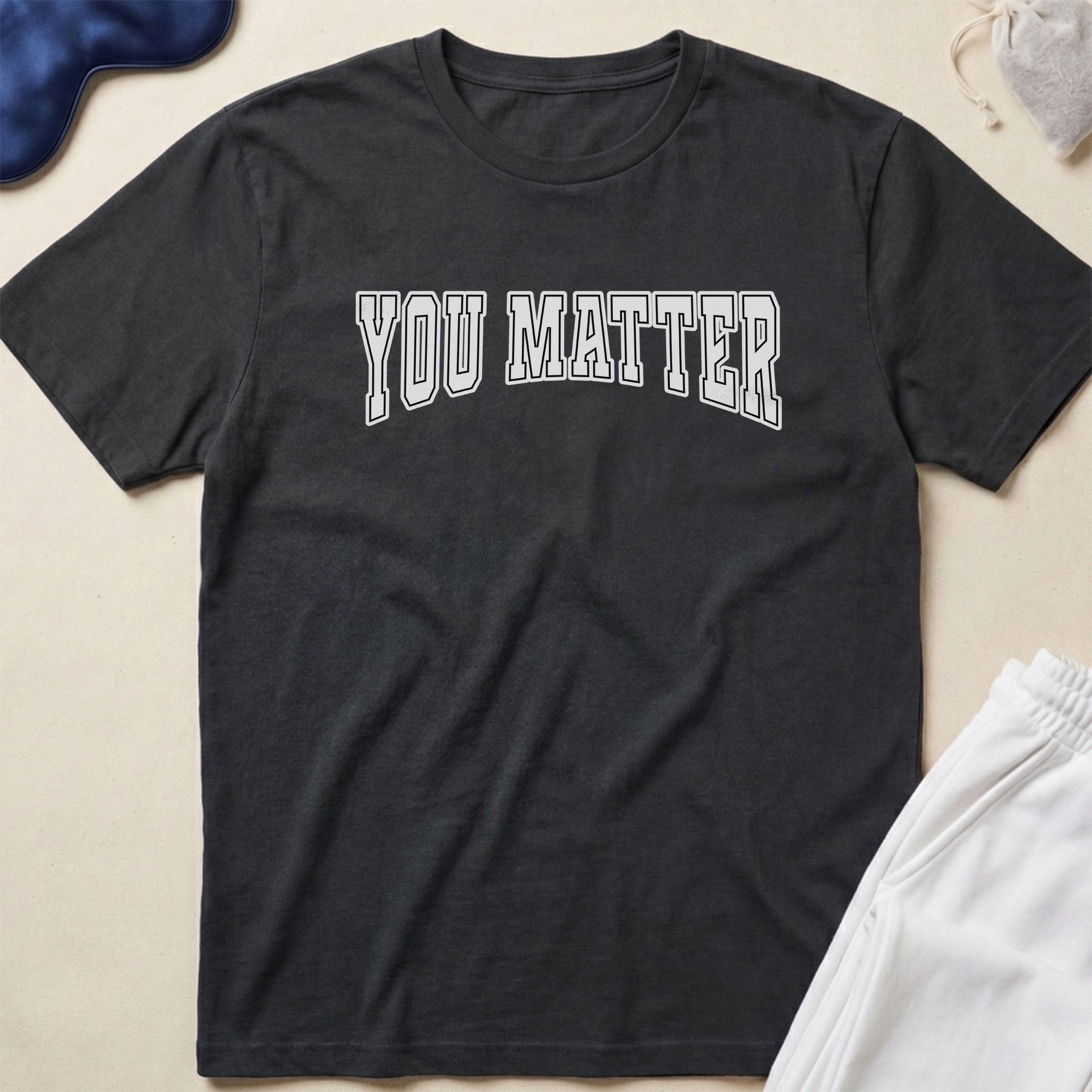 You Matter T-Shirt