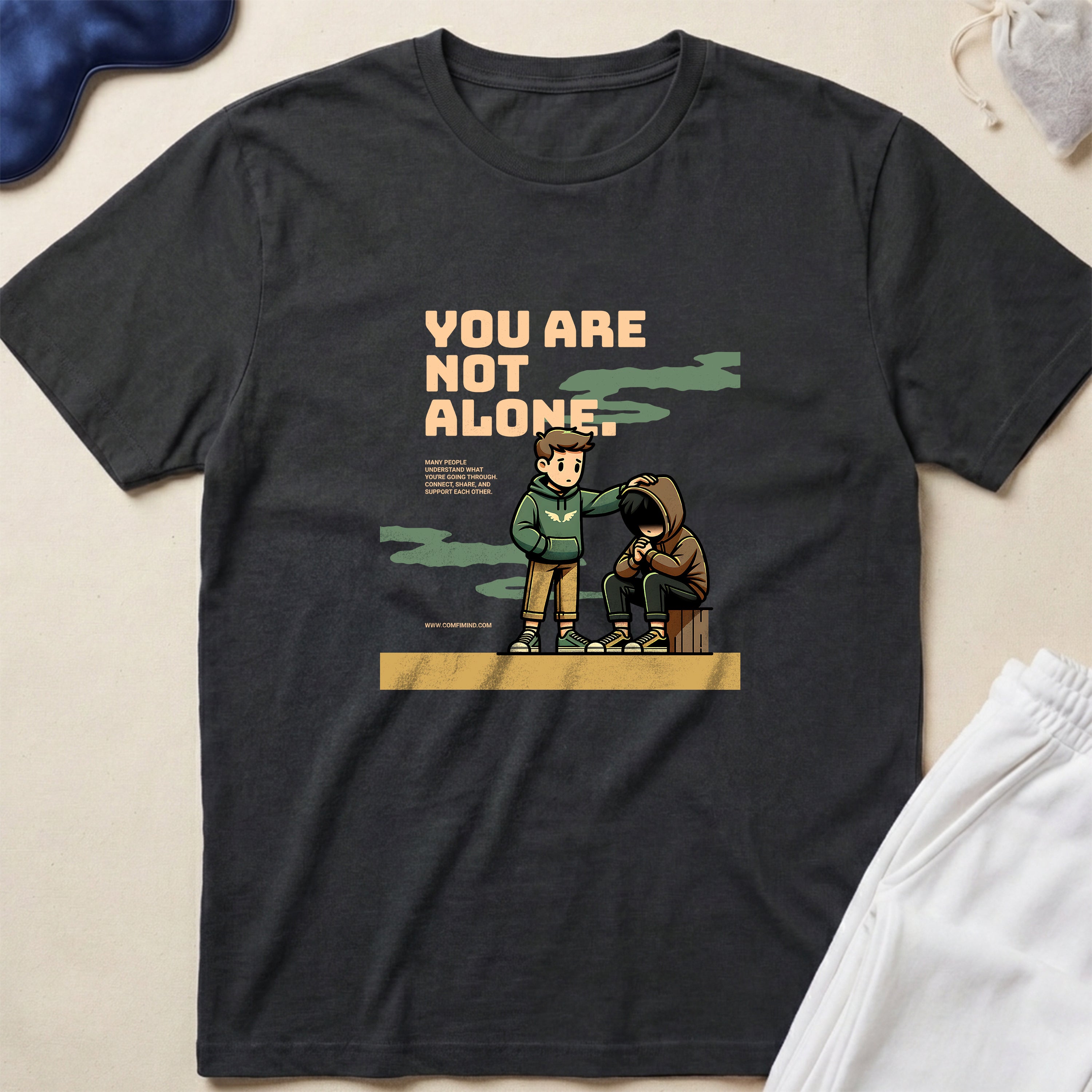You Are Not Alone Mental Health Support T-Shirt