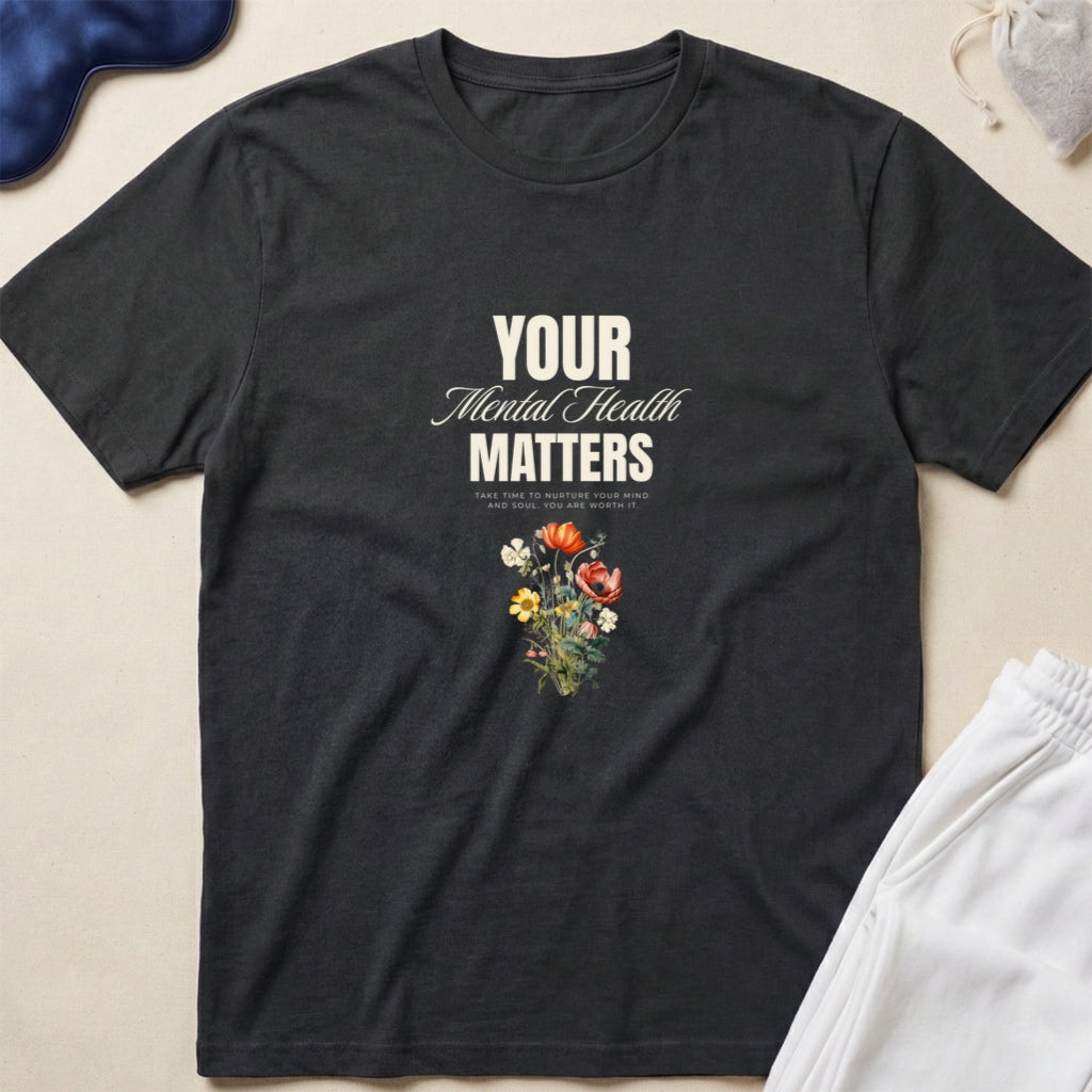 Your Mental Health Matters T-Shirt